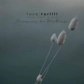 Murmures du Printemps (Emotional Piano) by Luca Turilli