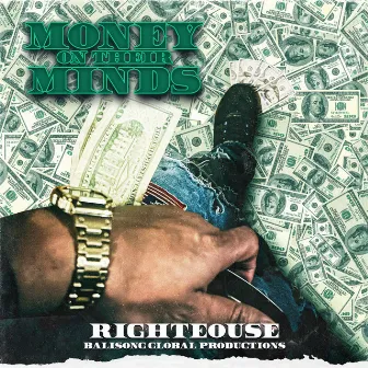 Money on Their Minds by Righteouse