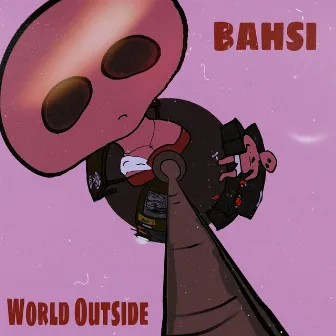 World Outside by Bahsi