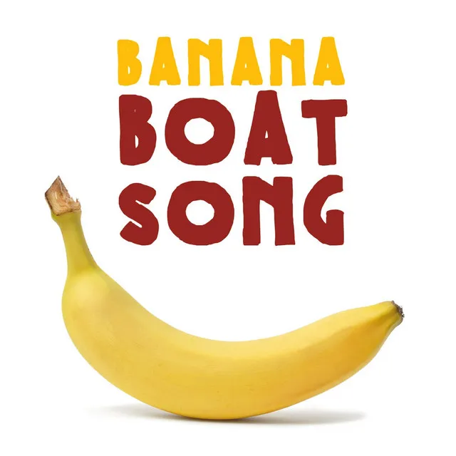 Banana Boat Song