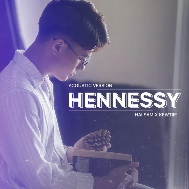 Hennessy - Acoustic Version