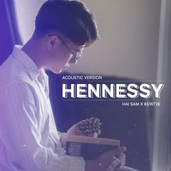 Hennessy (Acoustic Version) by Haisam