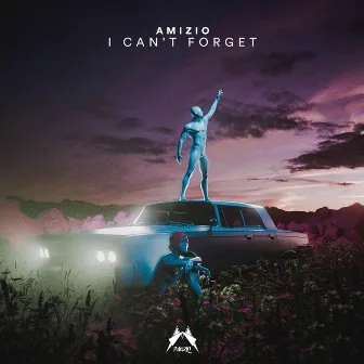 I Can't Forget by AMIZIO