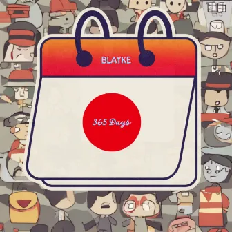 365 Days by BLAY.KE