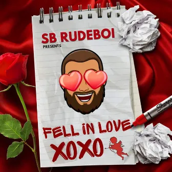 Fell in Love by SB RudeBoi