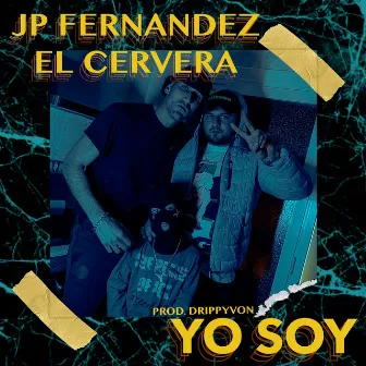 Yo Soy by El Cervera