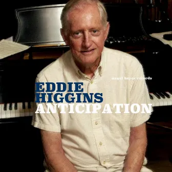 Anticipation by Eddie Higgins