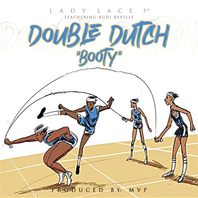 Double Dutch ("Booty") [feat. Rudi Deville]