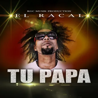 Tu Papa by El Racal