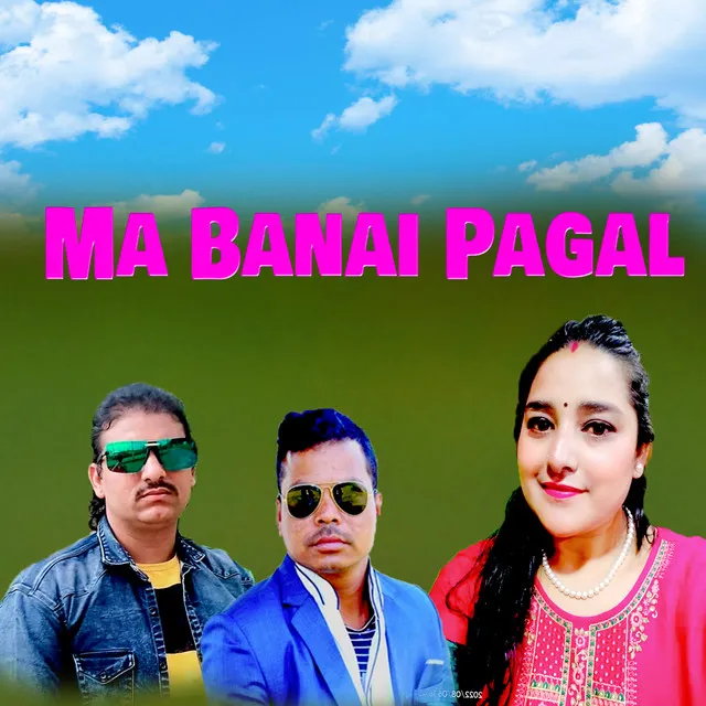 Ma Banai Pagal