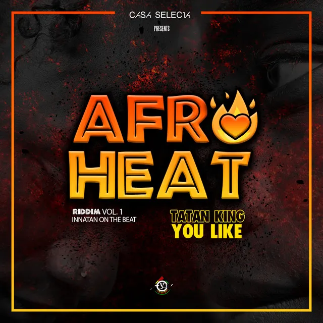 You Like - Afroheat Riddim, Vol. 1