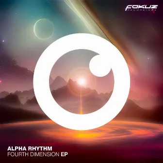 Fourth Dimension EP by Alpha Rhythm