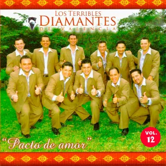 Pacto de Amor, Vol. 12 by Los Terribles Diamantes de Valencia