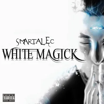 White Magick by Smartalec On The Track