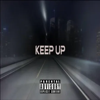 Keep Up by Troy Hennessy