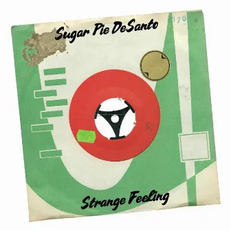 Strange Feeling by Sugar Pie DeSanto