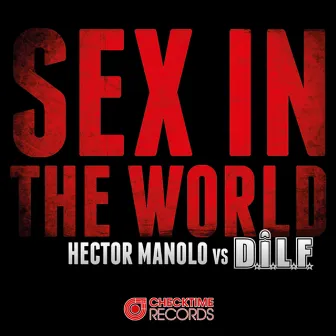 Sex in the World by Hector Manolo