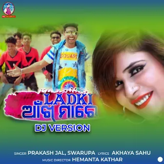 Ladki Aankh Mare (Dj Version) by Swarupa