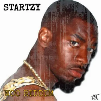 Woo Riddim by Startzy