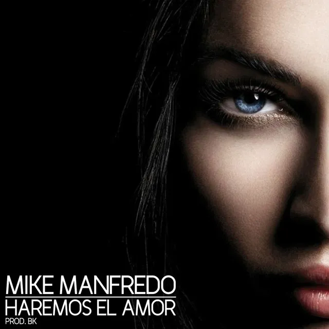 Mike Manfredo Haremos el Amor