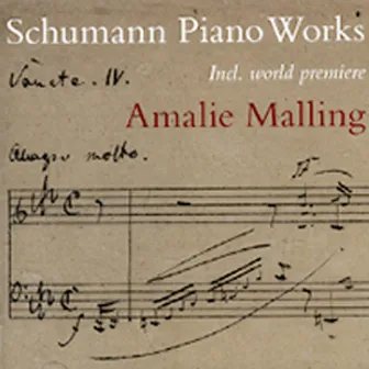 Schumann Piano Works by Amalie Malling