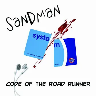 Code Of The Road Runner by Sandman