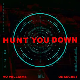 Hunt You Down by Vo Williams