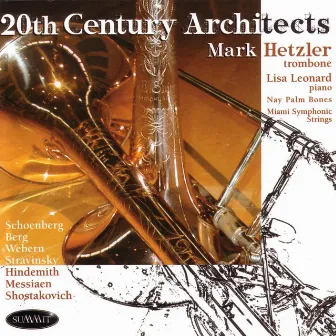 20th Century Architects by Mark Hetzler