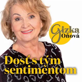 Dosť s tým sentimentom by Gizka Oňová