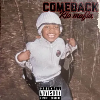 Comeback by Rio Mafia