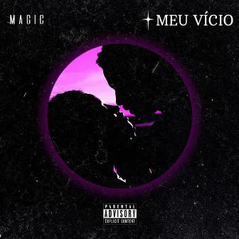 Meu Vício by Magic031