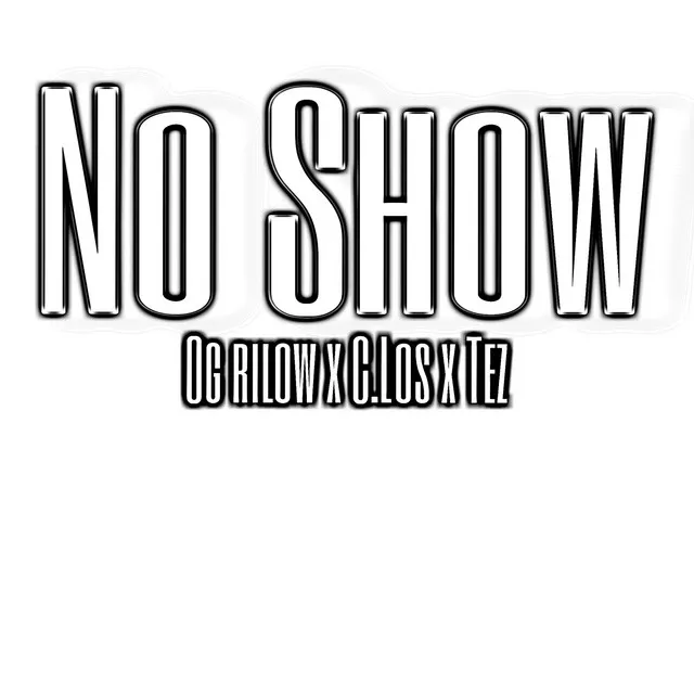 No Show