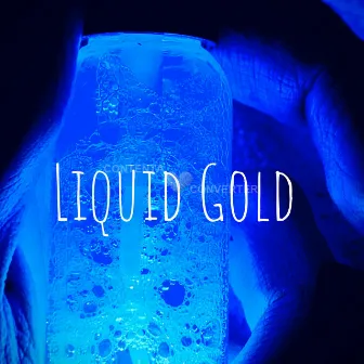 Liquid Gold by Justo Wordslanga