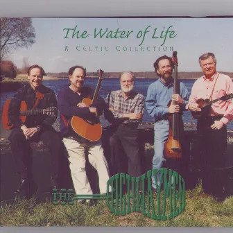 The Water of Life - A Celtic Collection by The Highwaymen