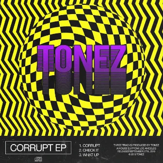 Corrupt EP by Tonez