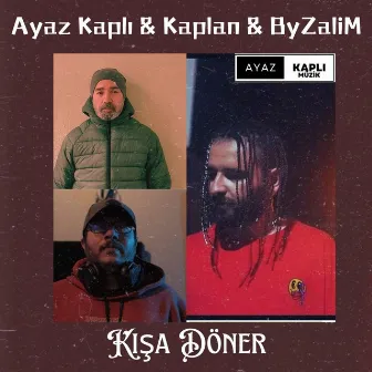 Kışa Döner by Ayaz Kaplı