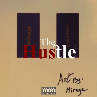 The Hustle by W7lf