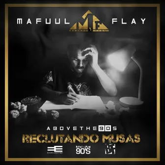 Reclutando Musas by Mafuul Flay