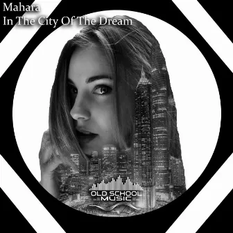 In the City of the Dream by Mahara