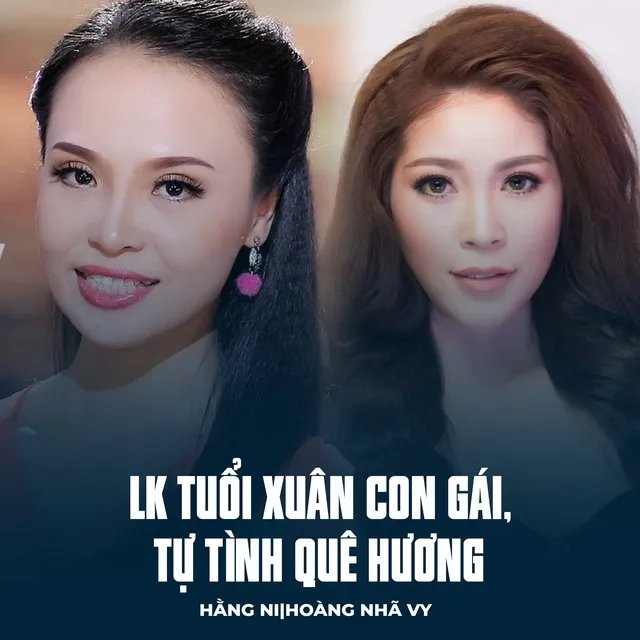 LK Tuổi Xuân Con Gái, Tự Tình Quê Hương