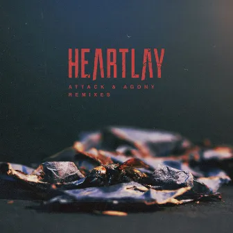 Attack & Agony: Remixes by Heartlay