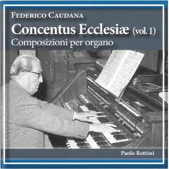 Caudana: Concentus ecclesiae, Vol. 1 — Composizioni per organo by Federico Caudana