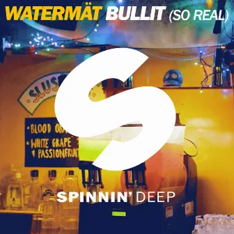 Bullit (So Real) [Radio Edit] by Watermät