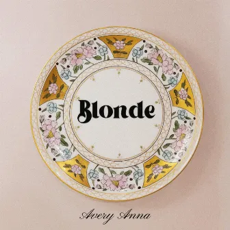 Blonde by Avery Anna