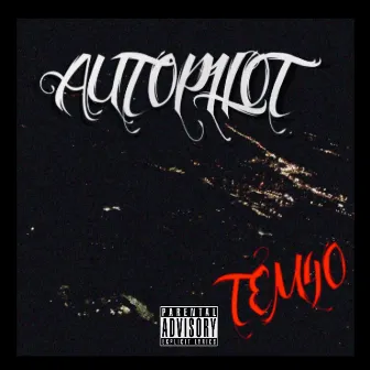 AUTOPILOT by TEM4O