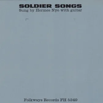 Soldier Songs by Hermes Nye