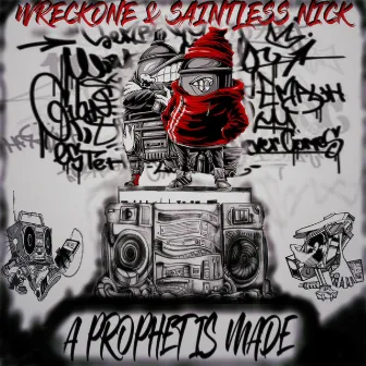 A Prophet Is Made by WRECKONE