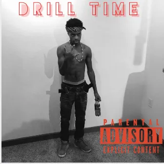 Drill Time by Joshy Balla