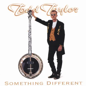 Something Different by Todd Taylor