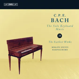 C.P.E. Bach: Solo Keyboard Music, Vol. 38 by Miklós Spányi